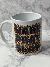 Load image into Gallery viewer, Wake Pray Slay Mug
